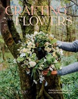 Crafting with Flowers - Bex Partridge - 9781784887827