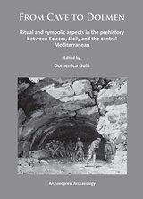 From Cave to Dolmen - Domenica Gulli - 9781784910389