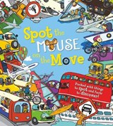 Spot the Mouse on the Move - KHAN,  Sarah - 9781784930912