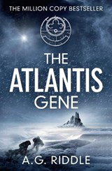 The Atlantis Gene - A.G. Riddle - 9781784970093