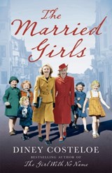 The Married Girls - Diney Costeloe - 9781784976149