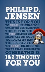 1 & 2 Timothy For You - Phillip D Jensen - 9781784980184