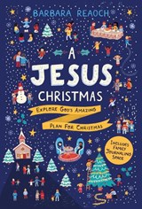A Jesus Christmas - Barbara Reaoch - 9781784982270