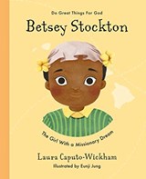 Betsey Stockton - Laura Caputo-Wickham - 9781784985776