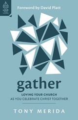 GATHER - Tony Merida - 9781784988272