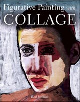 Figurative Painting with Collage - Rod Judkins - 9781785000744