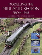 Modelling the Midland Region from 1948 - Colin Boocock - 9781785005190
