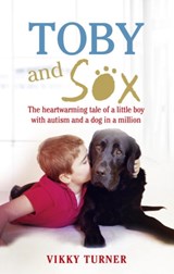 Toby and Sox - Vikky Turner ; Neil Turner - 9781785032004