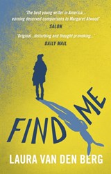 Find Me - Laura van den Berg - 9781785032745