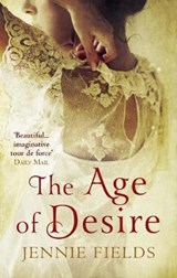 The Age of Desire - Jennie Fields - 9781785038013