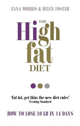 The High Fat Diet - Zana Morris ; Helen Foster - 9781785040054