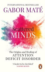 Scattered Minds - Gabor Mate - 9781785042218