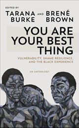You Are Your Best Thing - Tarana Burke ; Brene Brown - 9781785043826