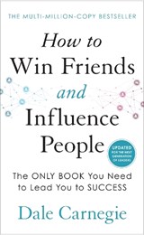How to Win Friends and Influence People - Dale Carnegie - 9781785044229