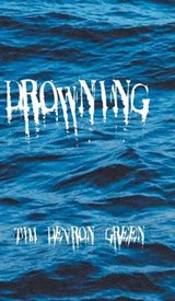 Drowning - Tim Devron Green - 9781785071164