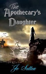 The Apothecary's Daughter - SUTTON,  Jo - 9781785077364