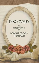 Discovery - DENTON-THOMPSON,  Dorcas E. - 9781785078811