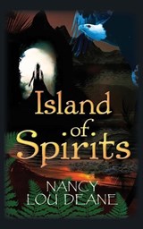 Island of Spirits - DEANE,  Nancy Lou - 9781785078927