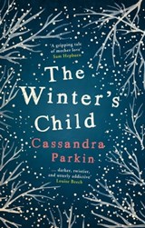 The Winter's Child - Cassandra Parkin - 9781785079023