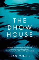 The Dhow House - Jean McNeil - 9781785079443