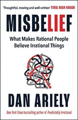 Misbelief - Dan Ariely - 9781785120800