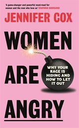 Women Are Angry - Jennifer Cox - 9781785120930