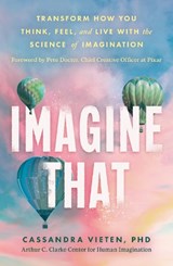 Imagine That - Cassandra Vieten - 9781785122262
