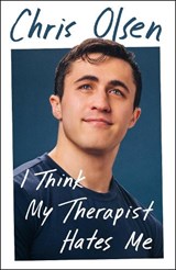 I Think My Therapist Hates Me - Chris Olsen - 9781785124426