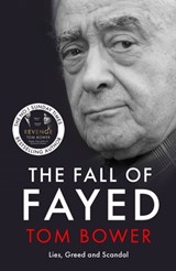 The Fall of Fayed - Tom Bower - 9781785127144