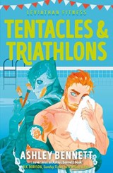 Tentacles and Triathlons - Ashley Bennett - 9781785127793