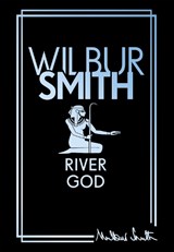 River God - Wilbur Smith - 9781785128646