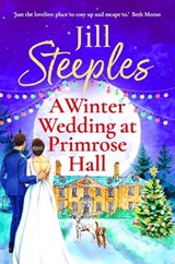 A Winter Wedding at Primrose Hall - Jill Steeples - 9781785133695