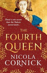 The Fourth Queen - Nicola Cornick - 9781785137402