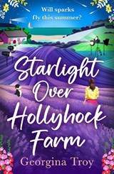 Starlight Over Hollyhock Farm - Georgina Troy - 9781785137877