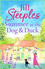 Summer at the Dog & Duck - Jill Steeples - 9781785138294