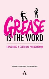 'Grease Is the Word' - Oliver Gruner ; Peter Kramer - 9781785279751