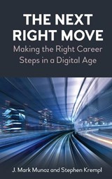 The Next Right Move - J. Mark Munoz ; Stephen Krempl - 9781785279904