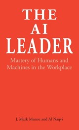 The AI Leader - MUNOZ,  J. Mark ; Naqvi, Al - 9781785279935
