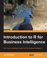 Introduction to R for Business Intelligence - Jay Gendron - 9781785280252