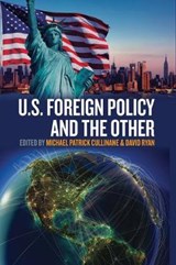 U.S. Foreign Policy and the Other - CULLINANE,  Michael Patrick ; Ryan, David - 9781785333507