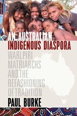 An Australian Indigenous Diaspora - Paul Burke - 9781785333880