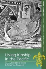 Living Kinship in the Pacific - Toren Pauwels - 9781785335204