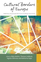 Cultural Borders of Europe - ANDREN,  Mats ; Lindkvist, Thomas ; Soehrman, Ingmar - 9781785335907