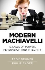 Modern Machiavelli - Troy Bruner ; Philip Eager - 9781785356124