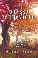 The Alyssa Chronicle - Michael Strelow - 9781785358357