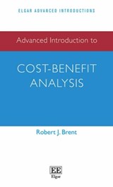Advanced Introduction to Cost-Benefit Analysis - Robert J. Brent - 9781785361777