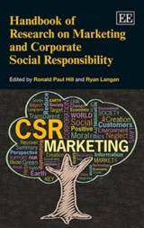 Handbook of Research on Marketing and Corporate Social Responsibility - Ronald Paul Hill ; Ryan Langan - 9781785368660