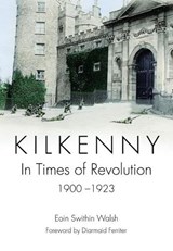 Kilkenny - Eoin Swithin Walsh - 9781785371974