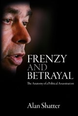 Frenzy and Betrayal - SHATTER,  Alan - 9781785372377