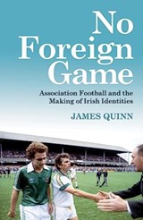 No Foreign Game - James Quinn - 9781785374739